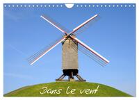 DANS LE VENT (CALENDRIER MURAL 2025 DIN A4 VERTICAL), CALVENDO CALENDRIER MENSUEL - PHOTOGRAPHIES IL