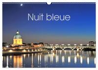 NUIT BLEUE (CALENDRIER MURAL 2025 DIN A3 VERTICAL), CALVENDO CALENDRIER MENSUEL - MONUMENTS DE NUIT