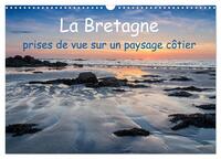 LA BRETAGNE - PRISES DE VUE SUR UN PAYSAGE COTIER (CALENDRIER MURAL 2024 DIN A3 VERTICAL), CALVENDO