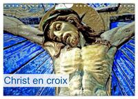 Christ en croix (Calendrier mural 2025 DIN A4 vertical), CALVENDO calendrier mensuel
