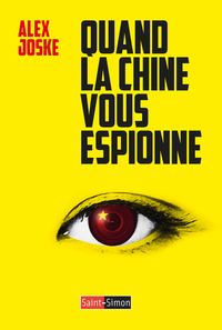 QUAND LA CHINE VOUS ESPIONNE