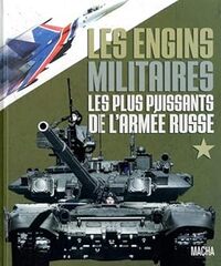 Les engins militaires les plus puissants de l'armée russe