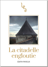 LA CITADELLE ENGLOUTIE