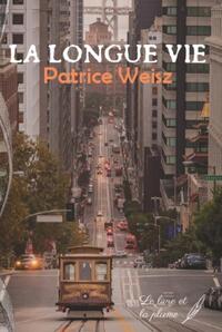 LA LONGUE VIE.