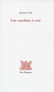 UNE MACHINE A VOIR