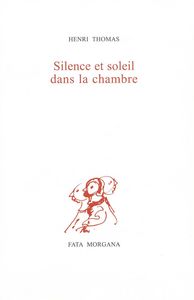 SILENCE ET SOLEIL DANS LA CHAMBRE