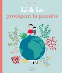 LI ET LO PROTEGENT LA PLANETE