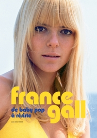 FRANCE GALL - DE BABY POP A RESISTE