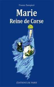MARIE REINE DE CORSE