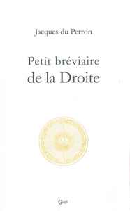 Petit bréviaire de la droite