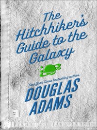 The Hitch-Hiker's Guide to the Galaxy