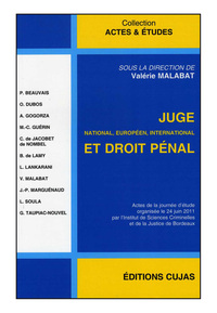 JUGE NATIONAL, EUROPEEN, INTERNATIONAL ET DROIT PENAL