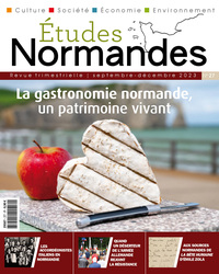 ETUDES NORMANDES N  27 - LA GASTRONOMIE NORMANDE, UN PATRIMOINE VIVANT