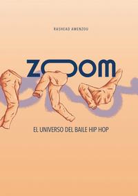 ZOOM, el universo del baile Hip Hop