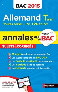 ANNALES BAC 2015 ALLEMAND TERM TOUTES SERIES SUJETS & CORRIGES N15