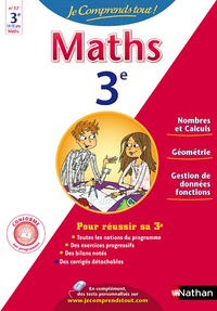 JE COMPRENDS TOUT MATHEMATIQUES 3E