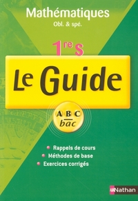GUIDE ABC MATHS 1RE S COURS