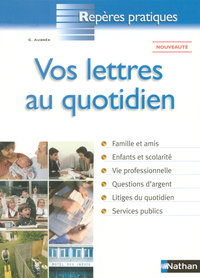 VOS LETTRES AU QUOTIDIEN - REPERES PRATIQUES