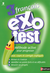 EXO TEST FRANCAIS 3EME METHODE ACTIVE POUR PROGRESSER AVEC COURS ET CORRIGES EXPLIQUES