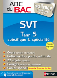 ABC DU BAC EXCELLENCE SVT TERM S SPECIFIQUE & SPECIALITE