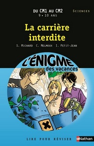 Enigmes des vacances La carrière interdite CM1/CM2