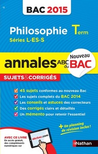 ANNALES BAC 2015 PHILOSOPHIE TERM L-ES-S SUJETS & CORRIGES