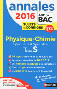 Annales Bac 2016 Physique-Chimie terminale S spécifique et spécialité sujets et corrigés