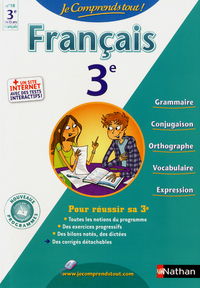 JE COMPRENDS TOUT ! FRANCAIS 3E