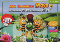 MON CALENDRIER MAYA DE SEPTEMBRE 2012 A SEPTEMBRE 2013 4/5 ANS MOYENNE SECTION