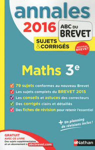 Annales Brevet 2016 mathématique 3ème - Sujets et corrigés