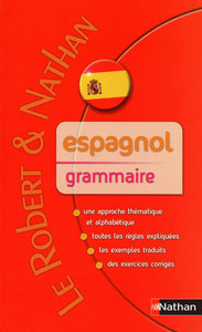 Grammaire de l'Espagnol - Robert & Nathan