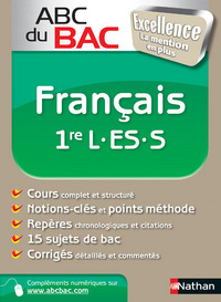 ABC DU BAC EXCELLENCE FRANCAIS 1RE L-ES-S 2011