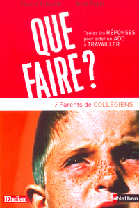 QUE FAIRE ? PARENTS DE COLLEGIENS A TRAVAILLER