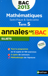 ANNALES BAC 2013 MATHEMATIQUES SPECIFIQUE & SPECIALITE TERM S N01