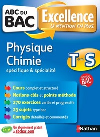 ABC du BAC Excellence physique chimie terminale - S Spécifique & spécialité