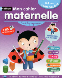 MON CAHIER MATERNELLE PETITE SECTION 3-4 ANS