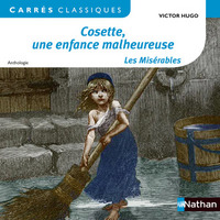 Cosette, une enfance malheureuse - Les Misérables