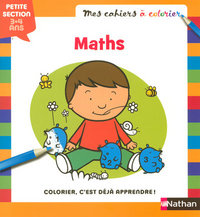 MES CAHIERS A COLORIER MATH PS