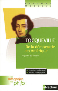 Les intégrales de Philo - TOCQUEVILLE, De la Démocratie en Amérique (4e Partie T2)