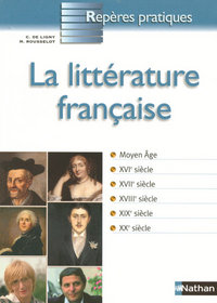 LA LITTERATURE FRANCAISE - REPERES PRATIQUES N17