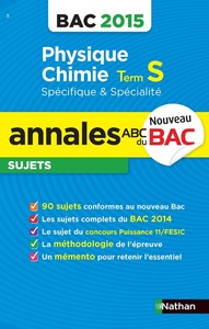 ANNALES BAC 2015 PHYSIQUE-CHIMIE TERM S - SPECIFIQUE & SPECIALITE SUJETS N03