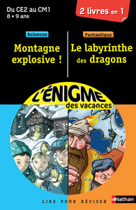 L'énigme Montagne explosive/Le labyrinthe des dragons du CE2 au CM1