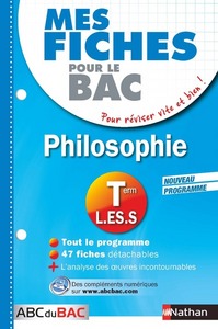 Mes fiches ABC du BAC Philosophie Term L.ES.S