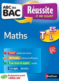 ABC DU BAC Réussite Maths Term ES-L spécifique & spécialité