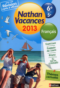 CAHIER DE VACANCES 2013 FRANCAIS DE LA 6E VERS LA 5E