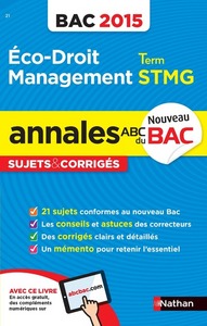 ANNALES BAC 2015 ECONOMIE DROIT MANAGEMENT DES ORGANISATIONS TERM STMG SUJETS & CORRIGES N21