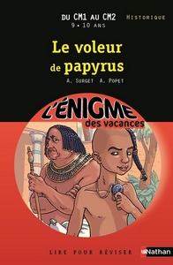 L'ENIGME DES VACANCES DU CM1 AU CM2 9/10 ANS LE VOLEUR DE PAPYRUS