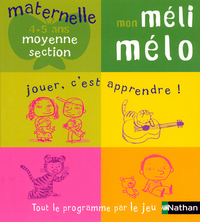 MON MELI MELO MATERNELLE 4-5 ANS MOYENNE SECTION