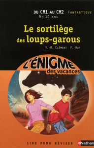 ENIG VAC LE SORTILEGE DES LOUPS-GAROUS DU CM1 AU CM2