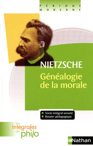 Les intégrales de Philo - NIETZSCHE, La Généalogie de la Morale